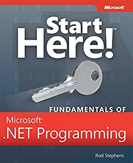 Start Here Fundamentals Of Microsoft Net Programming