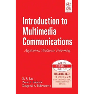 Introduction To Multimedia Communications Applications, Middleware, Networking