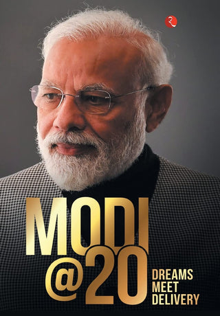MODI@20: ड्रीम्स मीट डिलिव्हरी