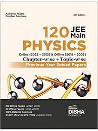 120 JEE Main Physics : Chapter-wise + Topic-wise (6th Edition)