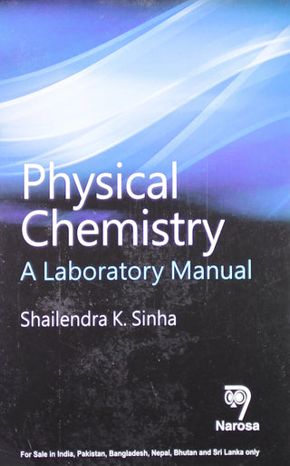 Physical Chemistry: A Laboratory Manual