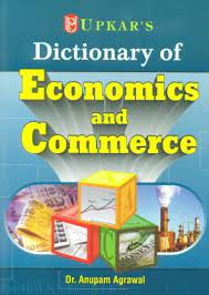 Dictionary Of Economics And Commerce
