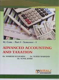 Advanced Accounting and Taxation M. com (भाग पहिला) सेमिस्टर I