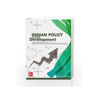 Indian Policy And Development A Manual Of National Schemes And International Policies