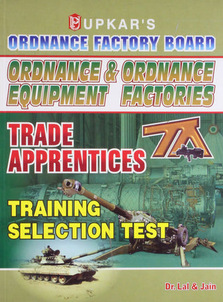 Ordnance & Ordnance Equipment Factories : Trade Apprentices Training Selection Test