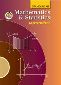 Mathematics & Statistics (Commerce) Part 1 Class 12