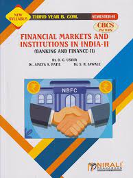 Financial Markets And Institutions In India - II