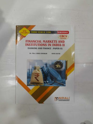 Financial Markets And Institutions In India - II