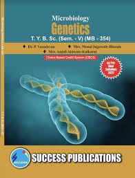 MICROBIOLOGY GENETICS : For Class T.Y.B.SC (SEM-V)