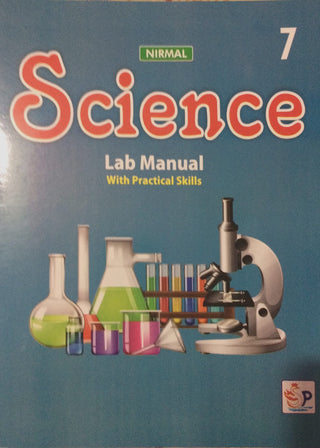 Nirmal Science Lab Manual With Practical Skills 7