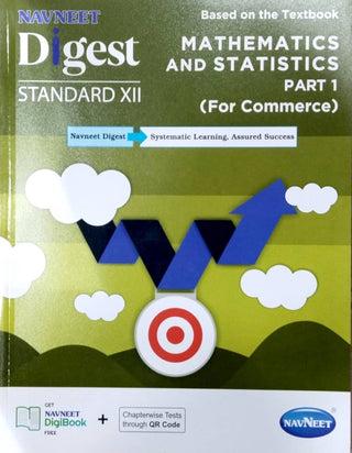 Navneet Digest Mathematics And Statistics Part - 1 (For Commerce) STD XII