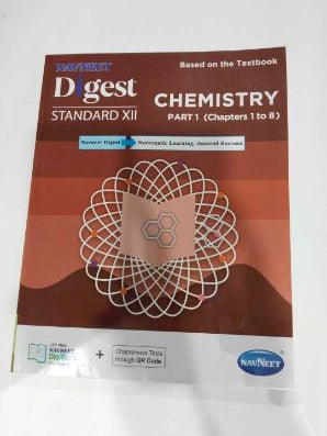 Navneet Chemistry Digest (Part - 1) STD. XII