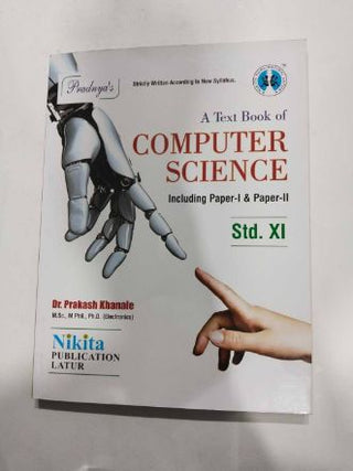 A Textbook Of Computer Science STD. XI