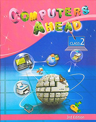 Computers Ahead Class-2 (3rd Edition)