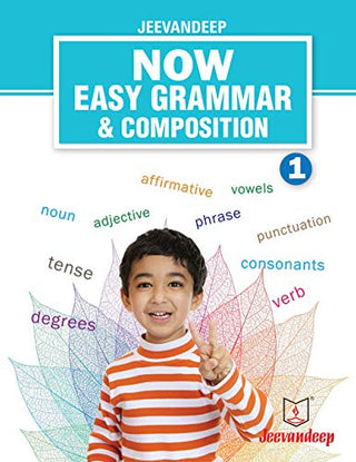 Jeevandeep Now Easy Grammar & Composition 1