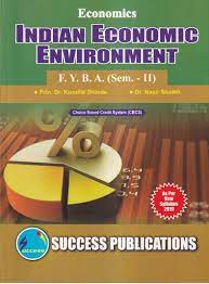 Indian Economic Environment F.Y.B.A. (Sem- II)