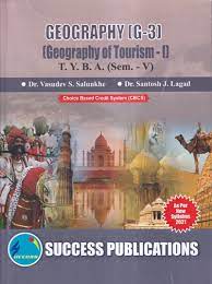 Geography (G-3) (Geography Tourism - I) : For T.Y.B.A. (SEM-V)
