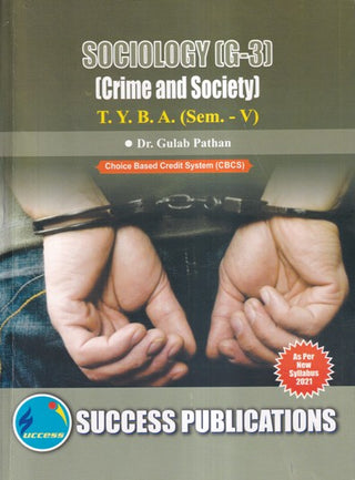 SOCIOLOGY (G-3) (CRIME AND SOCIETY) : For T.Y.B.A. (SEM-V)
