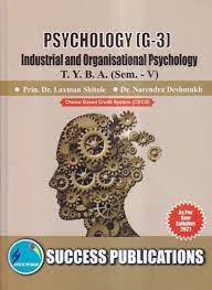 PSYCHOLOGY(G3) Industrial And Organisational Psychology : For Class T.Y.B.A (SEM - V)