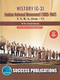 HISTORY (G-3) (INDIAN NATIONAL MOVEMENT) (1885-1947) T.Y.B.A. (SEM-V)