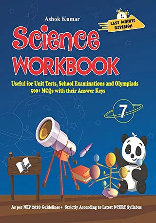 Science Workbook Class 7: Useful for Unit Tests, School Examinations & Olympiads