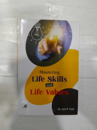 Mastering Life Skills And Life Values