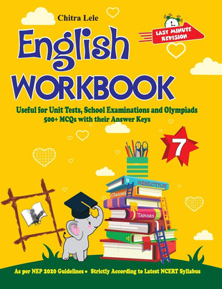 इंग्रजी कार्यपुस्तिका वर्ग 7: युनिट चाचणी, शालेय परीक्षा आणि ऑलिम्पियाडसाठी उपयुक्त