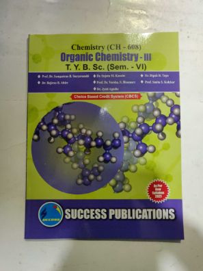 ORGANIC CHEMISTRY - III (SEM - VI)