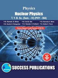 NUCLEAR PHYSICS (PHY-364) T.Y.B.Sc. (Sem-VI)