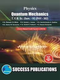 QUANTUM MECHANICS (SEM-VI)