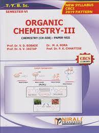 Organic Chemistry- III