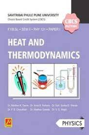 HEAT AND THERMODYNAMICS SEM - II F. Y. B.SC Paper I PH 121 Physics