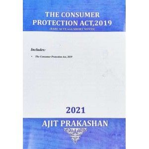 The Consumer Protection Act, 2019 (Bare Acts With Short Notes) 2021