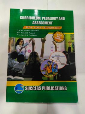 Curriculum Pedagogy And Assessment M.Ed-2 (Sem -3) (Paper -304)