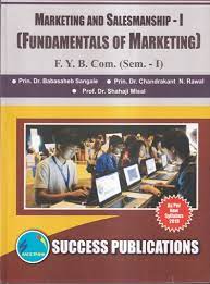 Marketing And Salesmanship 1 [Fundamentals Of Marketing] F.Y.B.Com Sem 1