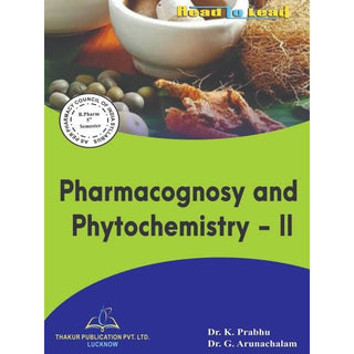 Pharmacognosy And Phytochemistry - II