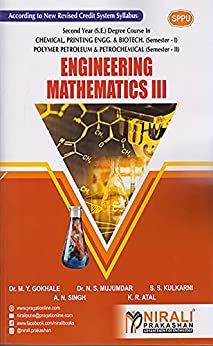 ENGINEERING MATHEMATICS – 3 – Second Year (S.E.) Degree Course in CHEMICAL, PRINTING & BIOTECH (Semester 1), POLYMER PETROLEUM & PETROCHEMICAL (Semester 2)