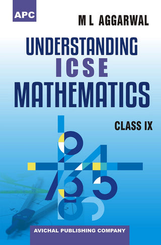 UNDERSTANDING ICSE MATHEMATICS CLASS IX