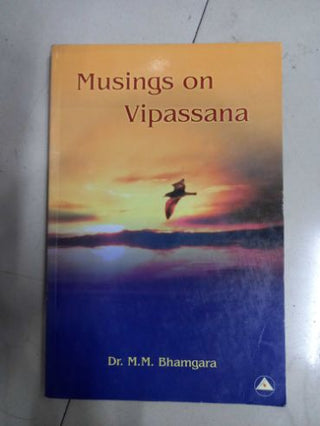 Musings On Vipassana