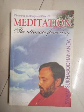 MEDITATION The Ultimate Flowering