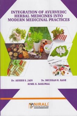 Integration Of Ayurvedic Herbal Medicines Into Modern Medicinal Practices