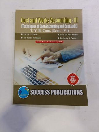 Cost and Works Accounting-III (Techniques of Cost Accounting and Cost Audit) T.Y. B.Com (Semester - VI)