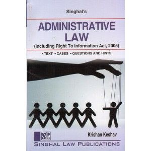 Administration Law (Including Right To Information Act, 2005) For BA.LL.B & LL.B