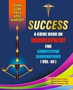 Success A Guide Book on Homoeopathy for Competitive Examinations Volume III