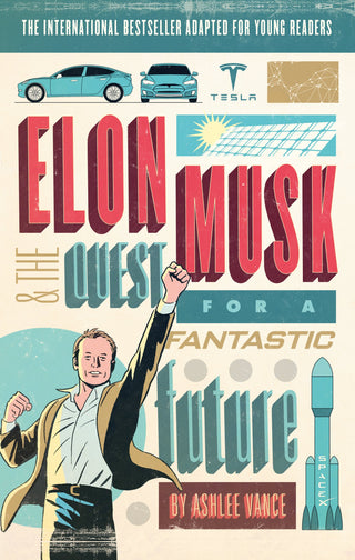 Elon Musk & The Quest For A Fantastic Future