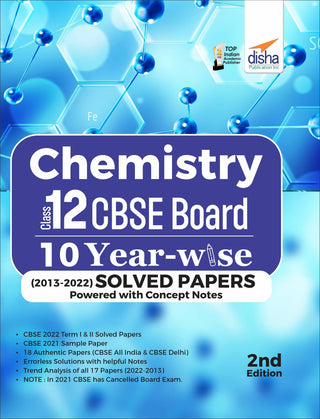 रसायनशास्त्र इयत्ता 12 सीबीएसई बोर्ड 10 वर्षवार (2013 - 2022) (दुसरी आवृत्ती)