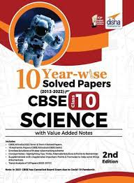 10 YEAR-WISE Solved Papers (2013 - 2022) for CBSE Class 10 (2nd Edition)