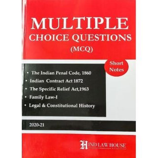 Multiple Choice Questions (MCQ) On The Indian Penal Code, 1860, Contract Act, 1872, Specific Relief Act, 1963, Family Law I & Legal & Constitutional History 2020-21