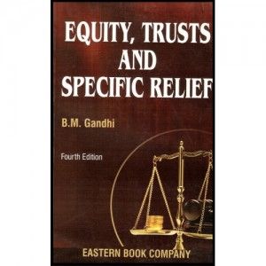 Equity, Trusts & Specific Relief For BSL & LL.B