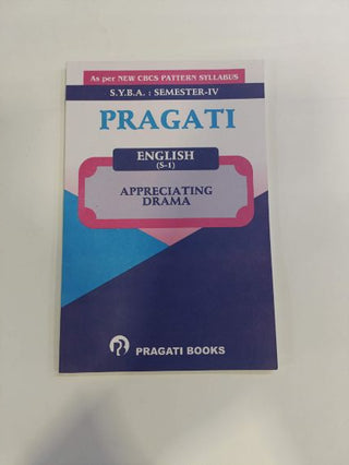 Pragati English (S-1) (Appreciating Drama) S.Y.B.A. (SEMESTER-IV)